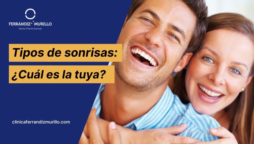 Tipos de sonrisas: ¿cuál es la tuya y cómo puedes mejorarla?
