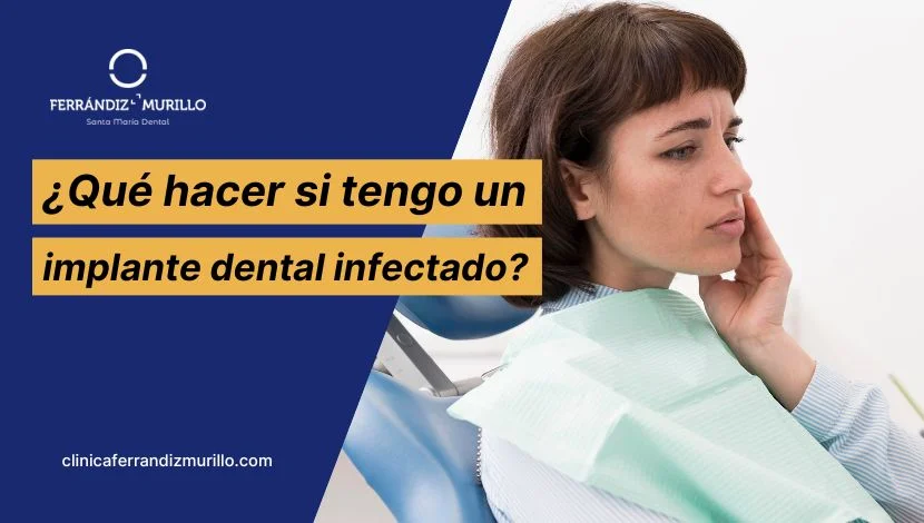 Qué hacer si tengo un implante dental infectado