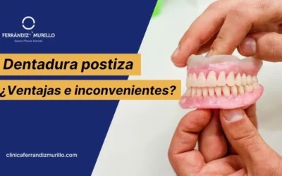 Dentadura postiza: ¿Cuáles son sus ventajas e inconvenientes?
